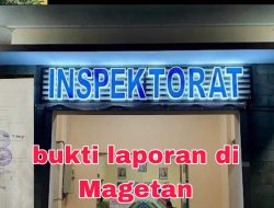 Semakin Yakin Kalau Inspektorat Magetan di Duga Kurang Profesional Dalam Menindaklanjuti Laporan Masyarakat