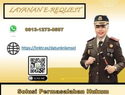 Untuk Memudahkan Masyarakat, Kejaksaan Negeri Lampung Selatan Luncurkan Layanan E-Request Bidang Perdata Dan Tata Usaha Negara