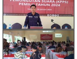 Sebanyak 644 KPPS ikuti Bimtek, Ketua PPK Kecamatan Kalianda Tugas Utama KPPS Adalah