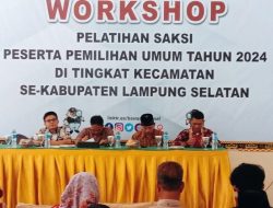 Ketua Bawaslu Lamsel Wazzaki, Buka Workshop untuk Pelatihan Saksi