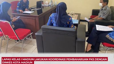 Lapas Kelas I Madiun Lakukan Koordinasi Pembaharuan PKS dengan Dinkes Kota Madiun