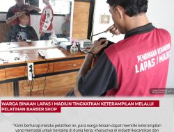 Warga Binaan Lapas I Madiun Tingkatkan Keterampilan melalui Pelatihan Barber Shop