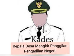 Diduga Kepala Desa Maibit, Mangkir Panggilan Pengadilan Negeri Tuban