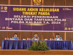 Sidang Akhir Kelulusan Seleksi Penerimaan Bintara dan Tamtama Polri Panda Polda Kalbar, 232 Casis Bintara dan 45 Casis Tamtama Di Nyatakan Lulus Terpilih