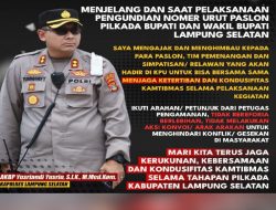 Jelang Pengundian Nomor Urut Calon Bupati dan Wakil Bupati Lamsel, Ini Himbauan Polisi