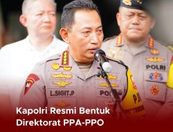 Polri Bentuk Direktorat PPA-PPO untuk Perkuat Perlindungan Perempuan dan Anak