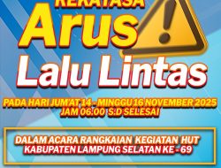 Satlantas Polres Lampung Selatan Terapkan Rekayasa Lalu Lintas Jelang HUT ke-69, Berikut Jalur Alternatif yang Disarankan