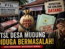 PTSL Desa Mudung Diduga Bermasalah, Dana Warga Mengendap, Kepastian Tak Kunjung Datang