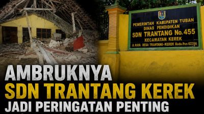Ambruknya SDN Trantang Kerek Jadi Peringatan Penting bagi Dinas Pendidikan Tuban 6
