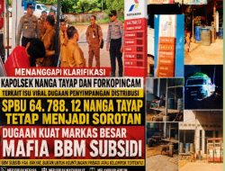 Dugaan Penyelewengan BBM Subsidi dari SPBU 64.788.12 Nanga Tayap Mengemuka, Masyarakat Desak Aparat Bertindak Tegas